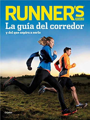 Runner's World (Runner's World): La guía del corredor y del que aspira a serlo